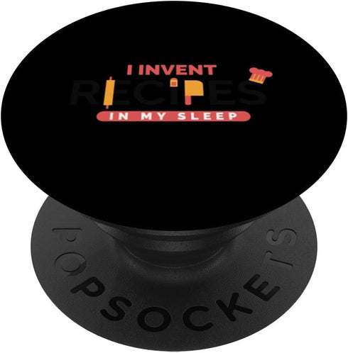 Culinary Chef Cook Funny PopSockets Standard PopGrip: I Invent Recipes In My Sleep