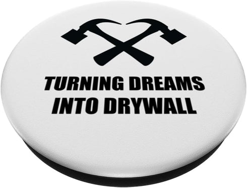 Interior Design Home Renovation Turning Dreams Into Drywall PopSockets Standard PopGrip