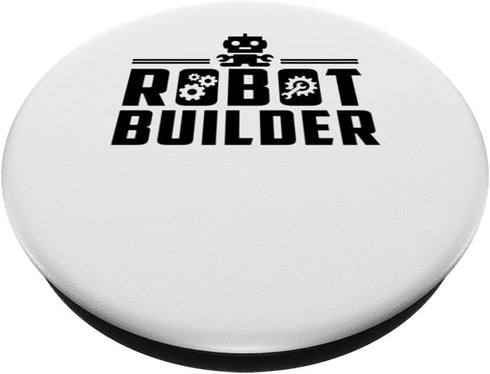 Robot Builder Robotics Engineer Funny Robot Engineering PopSockets Standard PopGrip