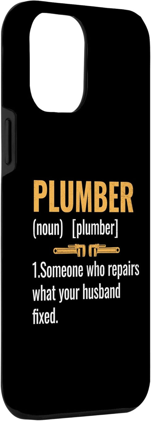 iPhone 15 Plus Plumber Noun Someone Who Repairs What Your Husband Fixed Phone Case