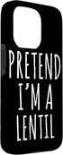 Pretend I'm A Lentil Lazy Halloween Tees 15 Lazy Halloween Costume Pretend I'm A Lentil Simple Easy Case for iPhone Pro