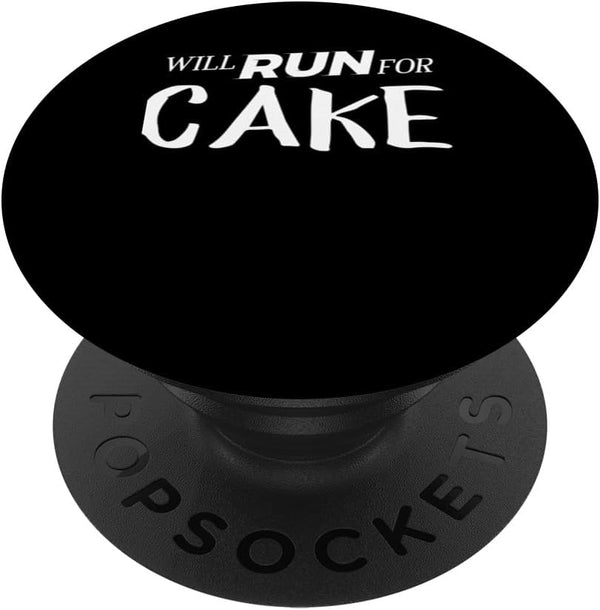 Will Run for Cake PopSockets Standard PopGrip - Funny Foodie Gift for Runners