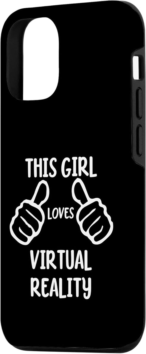 iPhone 12/12 Pro Funny VR Lover This Girl Loves Virtual Reality Case