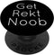 Get Rekt Noob (wrecked) Video Game PopSockets PopGrip, Swappable Grip for Phones & Tablets