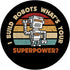 I Build Robots What's Your Super Power Design for Robot Fans Swappable PopGrip by PopSockets