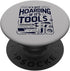 Woodworking Woodworker Dad PopSockets Standard PopGrip It's Not Hoarding If It's Tools