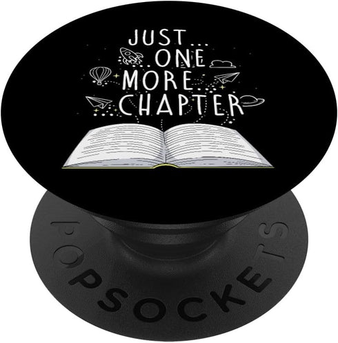 Reader Gifts Just One More Chapter | Bookworm Reading Books PopSockets Standard PopGrip