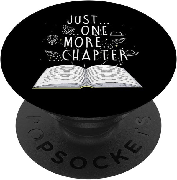 Reader Gifts Just One More Chapter | Bookworm Reading Books PopSockets Standard PopGrip