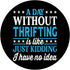 A Day Without Thrifting Funny PopSockets Swappable PopGrip for Thrifting Lovers