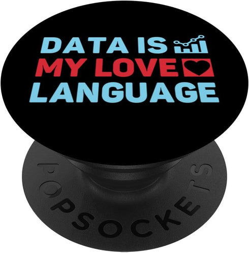 Data Is My Language Love Database Admin PopSockets Standard PopGrip
