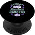 I Like My Mansions Haunted PopSockets Standard PopGrip, Best Gift for Halloween