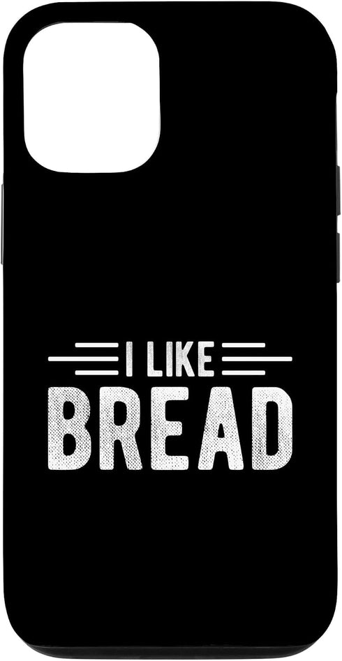Bread Lover Baker Bakery Design Apparel iPhone 13 I LIKE BREAD. Bread Lover Bakery Baking Bun Bread Love