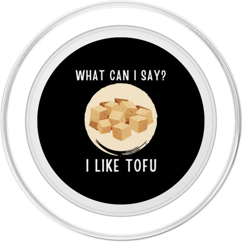 Tofu Food What Can i Say I Like Tofu Cute Kawaii Tofu What Can i Say I Like Tofu PopSockets PopGrip for MagSafe