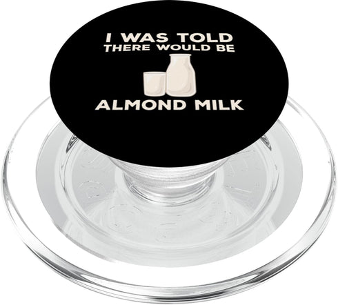 Almond Milk Designs Love Plant-Based Nut Milk Funny Almond Milk Lover Humor Dairy Free Milk Quote PopSockets MagSafe PopGrip
