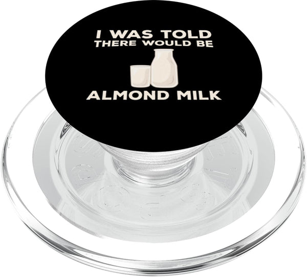 Almond Milk Designs Love Plant-Based Nut Milk Funny Almond Milk Lover Humor Dairy Free Milk Quote PopSockets MagSafe PopGrip