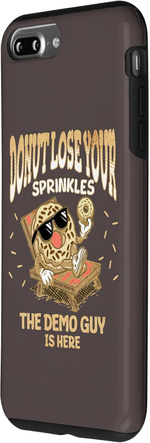 iPhone 7 Plus/8 Plus Demolition Funny Donut Quote Demo Guy Construction Case