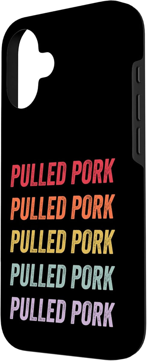 Pulled Pork Apparel 16 Pulled Pork Case for iPhone
