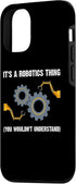 iPhone 15 Funny Robotics For Men Women Robots Engineering Robot Lovers Case
