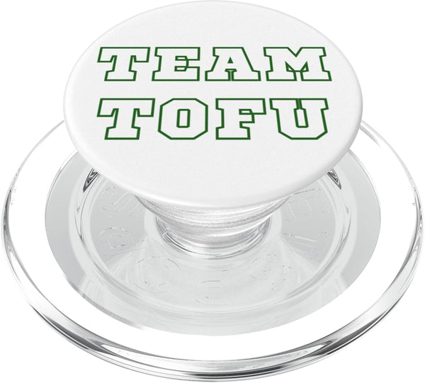 Plant Based Humor Design Team Tofu Vegan Vegetarian Tee for Tofu Lovers. PopSockets PopGrip for MagSafe