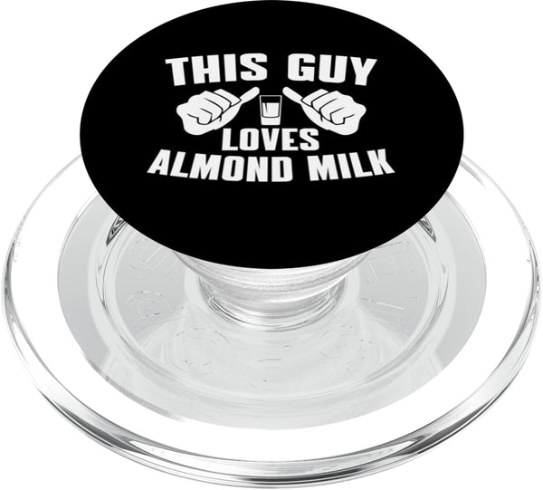Almond Milk Designs Love Plant-Based Nut Milk This Guy Loves Almond Milk - Funny Dairy Free Milk For Men