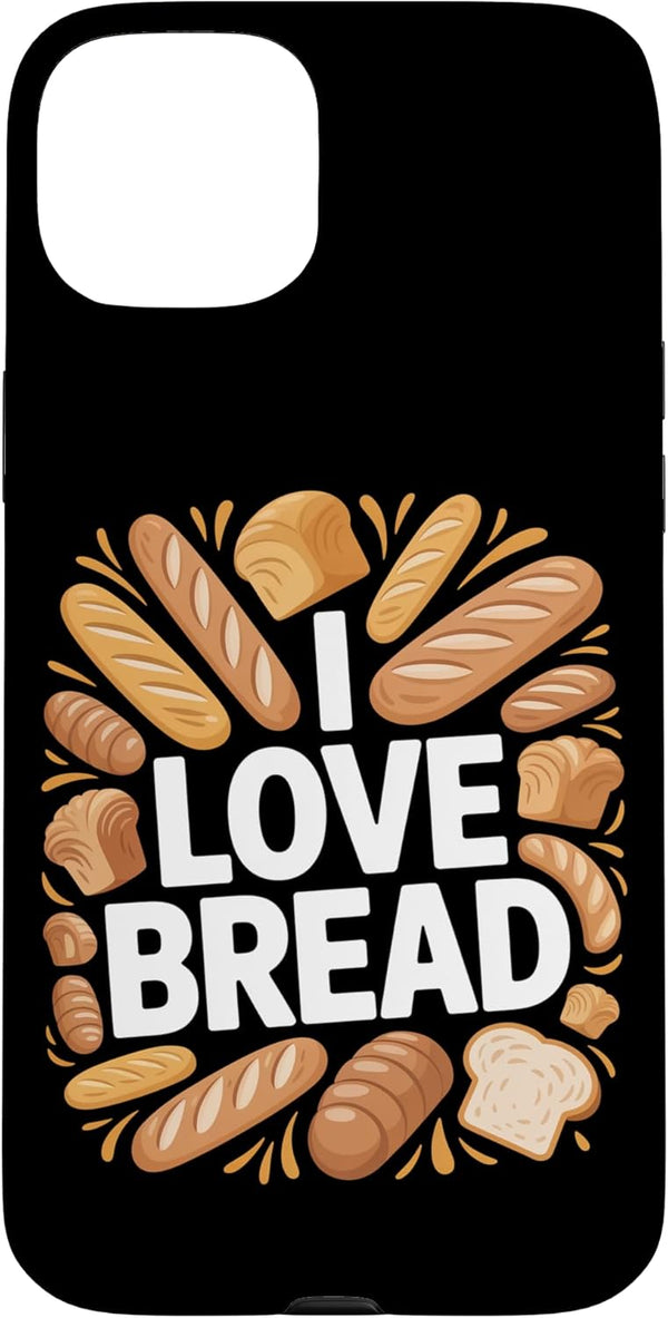 Passionate Bread Lover Bakery Enthusiast Delight I Love Bread Enthusiast Bakery Delight Case for iPhone 15 Plus