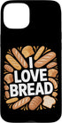 Passionate Bread Lover Bakery Enthusiast Delight I Love Bread Enthusiast Bakery Delight Case for iPhone 15 Plus