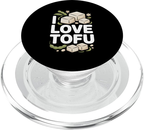 Plant Based Protein Tofu Enthusiast I Love Tofu Vegan Protein Lifestyle PopSockets PopGrip for MagSafe