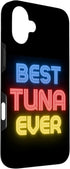 Tuna Name Designs 16 Best Tuna Ever - Funny Tuna Name Tuna Case for iPhone Plus