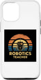 iPhone 14 Robotics Teacher Case - Vintage Cute Robot Stem School Tee