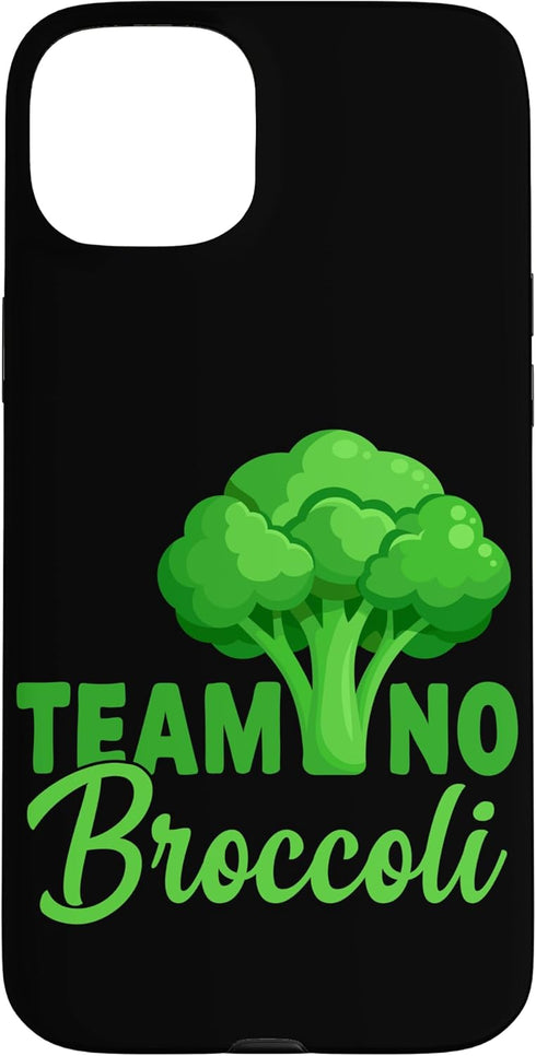Funny Anti Veggie Humor Team No Broccoli Team No Broccoli Case for iPhone 15 Plus