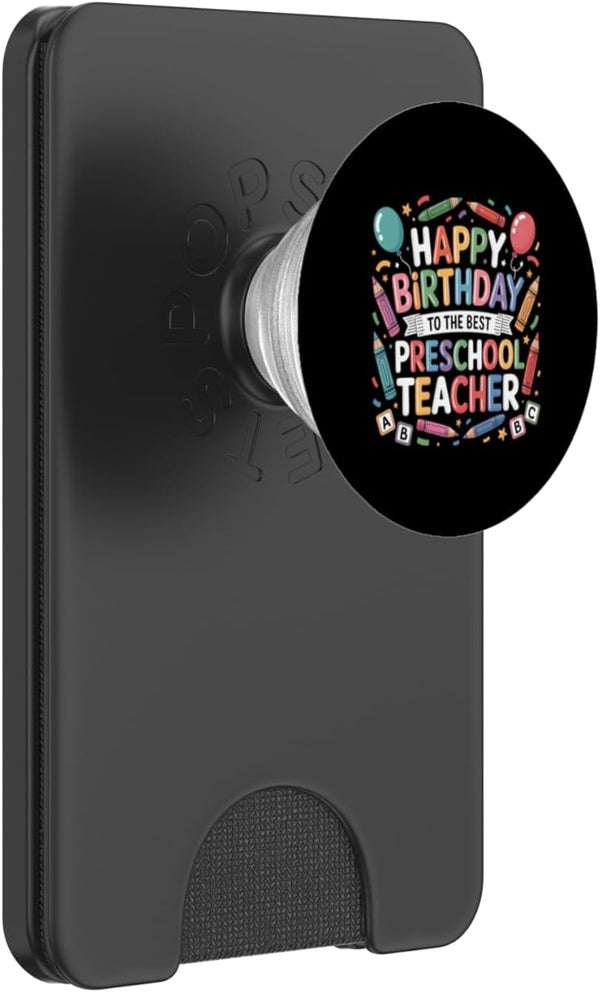 Happy Birthday Preschool Teachers Outfit Happy Preschool Teacher Birthday Crayon Women Men PopSockets PopWallet for MagSafe