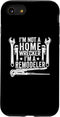 iPhone SE (2020) / 7 / 8 I'm Not A Homewrecker Case for Home Improvement Remodeler