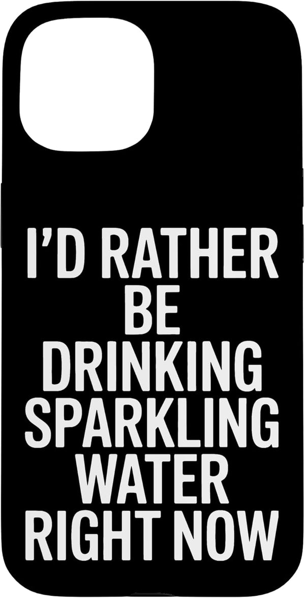 SubliminalFantasy Co. I'd Rather Be Drinking Sparkling Water Hydration Case for iPhone 15