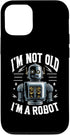 iPhone 12/12 Pro I'm Not Old I'm A Robot Case - Robotics Engineer Robotic Robot