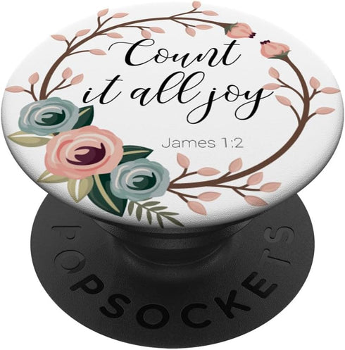 Count It All Joy James 1:2 Christian Bible Verse Quotes Gift PopSockets Standard PopGrip