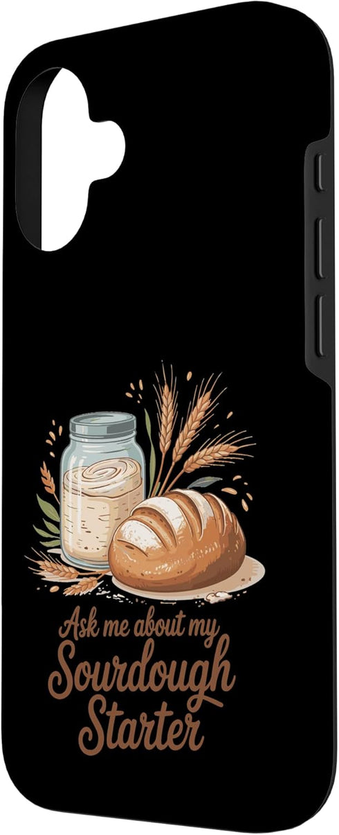 Sourdough Bread Baking Bake Bakery 16 Bread Baking Baked Goods Bakery Baking Lover Case for iPhone