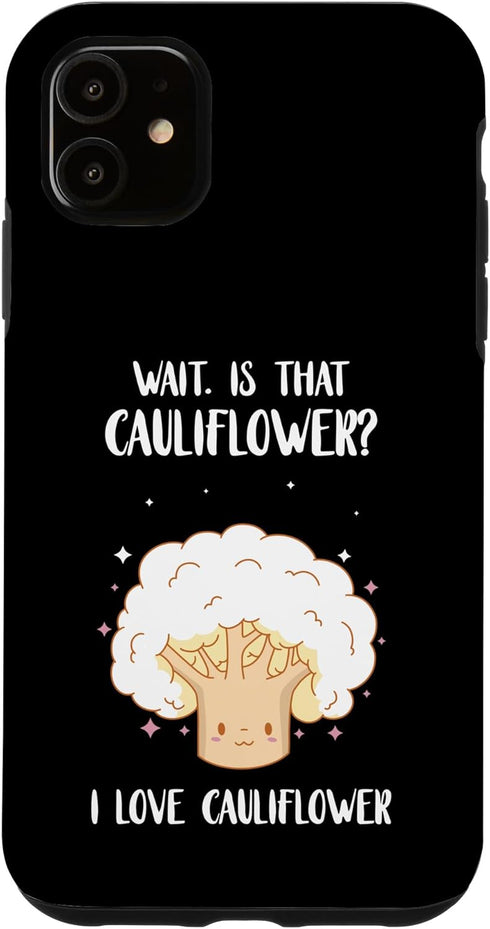 Vegetarian Healthy Food Cauliflower Lover I Love Cauliflower Vegetarian Healthy Vegetable Food Vegan Case for iPhone 11