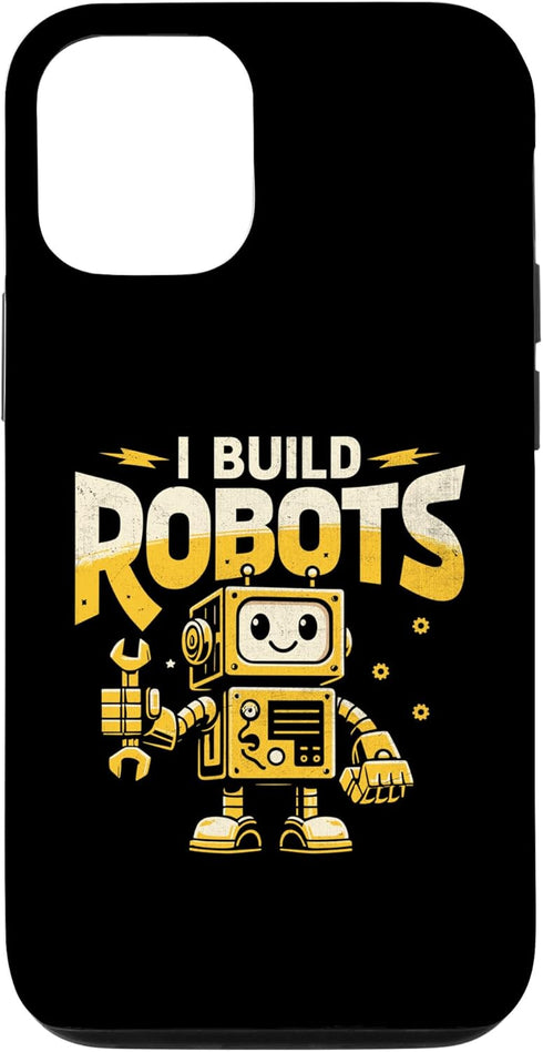 iPhone 13 Case, I Build Robots Robotics Engineer Robotic Engineering
