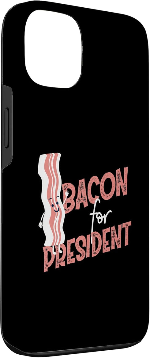 Funny Bacon Designs For Bacon Lovers 13 Bacon For President Funny Bacon Strip Case for iPhone