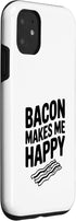 Fraxoweb 11 Bacon Makes Me Happy Foodie for Bacon Lovers Case for iPhone