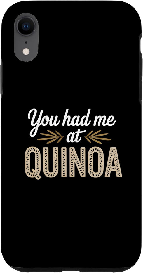 Nutrition Food Humor Gift Idea You Had Me at Quinoa Dietitian Case for iPhone XR