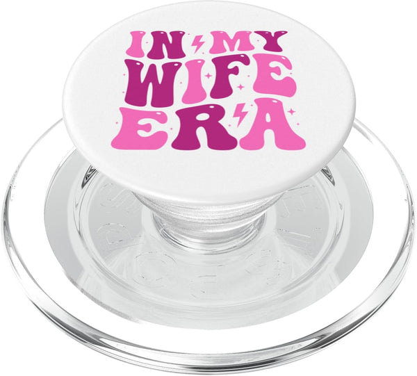 Funny Wife Gifts For Womens In My Wife Era Groovy I Love My Husband Wife PopSockets PopGrip