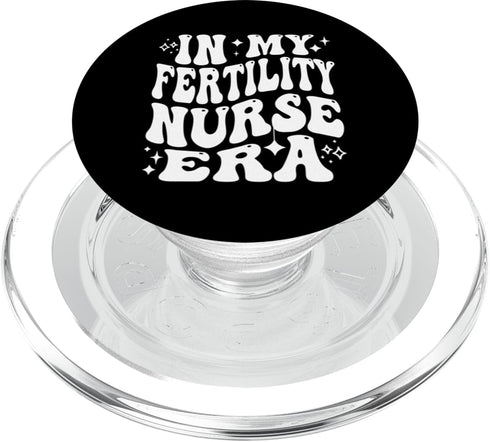Addictive Designs Medical Merch In My Fertility Nurse Era Reproductive Health RN PopSockets PopGrip for MagSafe