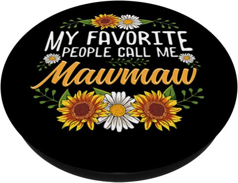 My Favorite People Call Me Mawmaw Thanksgiving Gifts PopSockets PopGrip: Swappable Grip for Phones & Tablets