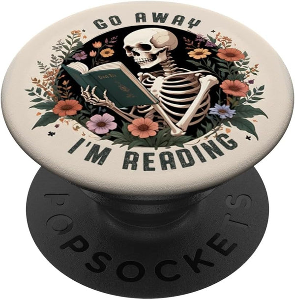 Funny Skeleton Book Lovers Go Away I'm Reading PopSockets Standard PopGrip for Bookish Enthusiasts