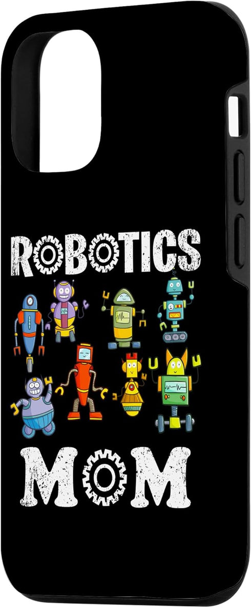 iPhone 15 Pro Robotics Mom Robot Engineering Science Teacher Robot Builder Case