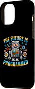 iPhone 14 Pro Max The Future Is Programmed Robotics Programming Programmer Case