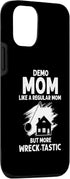 iPhone 15 Pro Home Wrecker Mom Case for Fixer Upper and House Renovation