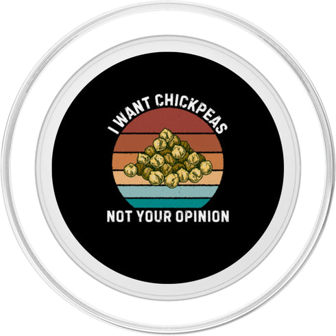 Retro I Want Chickpeas Not Your Opinion Chickpeas Retro I Want Chickpeas Not Your Opinion Vintage Chickpeas PopSockets