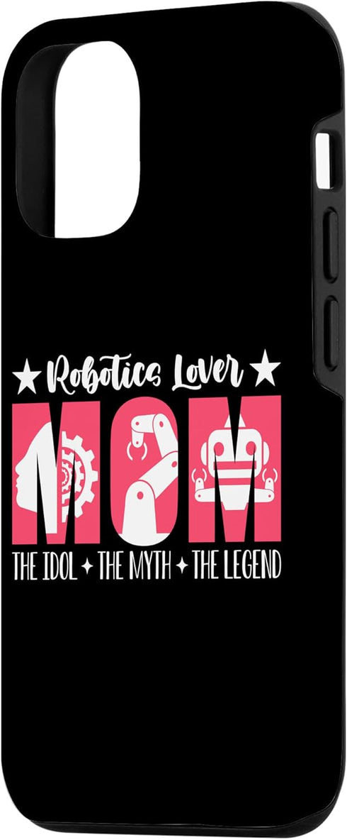 iPhone 13 Pro Robotics Lover Mom The Idol The Droid Builder Robotics Lover Case